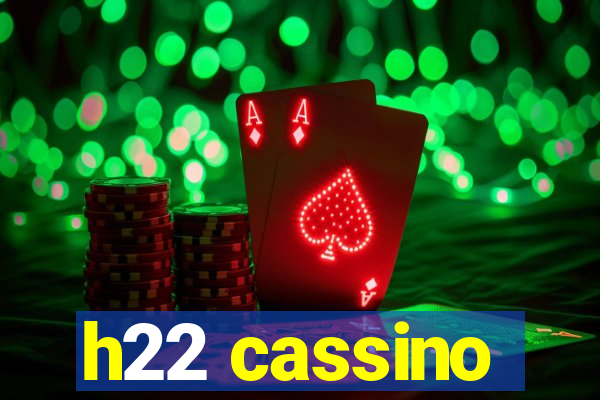 h22 cassino